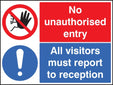 No Unauthorised Entry All Visitors Report To Reception