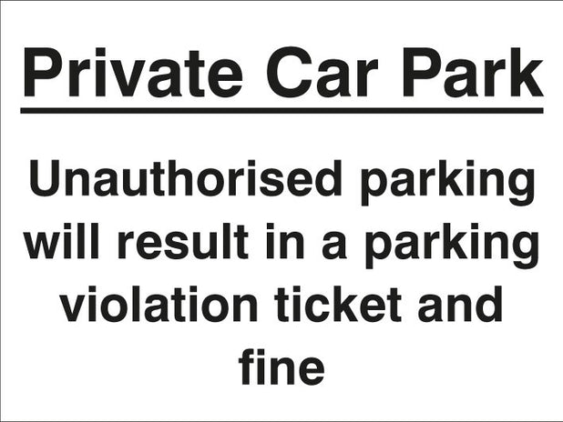 Private Car Park Unauthorised Parking May Result In A Ticket And Fine