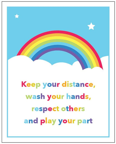 Keep Your Distance, Wash Your Hands, Respect Others, Play Your Part  - School Rainbow Sign