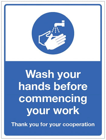 Wash Your Hands Before Commencing Your Work