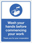Wash Your Hands Before Commencing Your Work