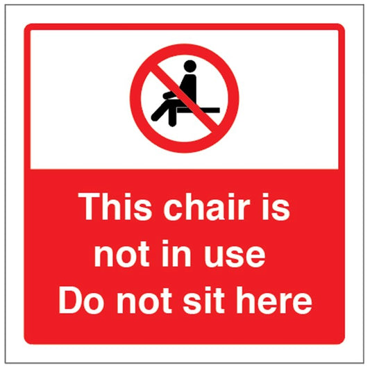 This Chair Is Not In Use Do Not Sit Here