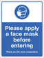 Please Apply Face Mask Before Entering