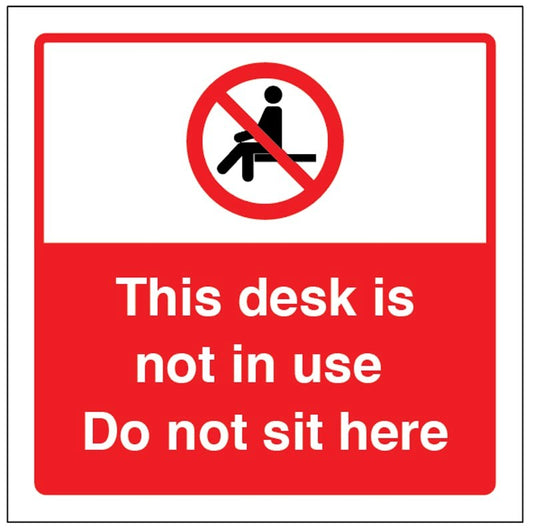 This Desk Is Not In Use Do Not Sit Here