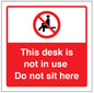 This Desk Is Not In Use Do Not Sit Here